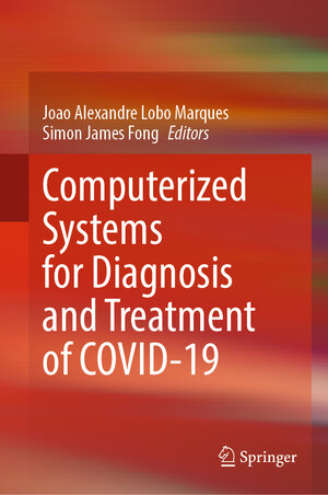 Buchcover Computerized Systems for Diagnosis and Treatment of COVID-19  | EAN 9783031307874 | ISBN 3-031-30787-9 | ISBN 978-3-031-30787-4