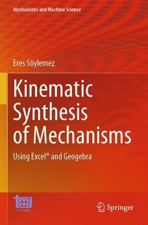 Buchcover Kinematic Synthesis of Mechanisms | Eres Söylemez | EAN 9783031309571 | ISBN 3-031-30957-X | ISBN 978-3-031-30957-1