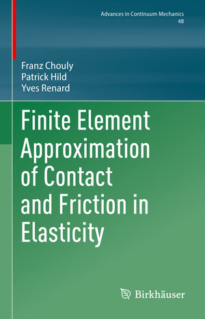 Buchcover Finite Element Approximation of Contact and Friction in Elasticity | Franz Chouly | EAN 9783031314230 | ISBN 3-031-31423-9 | ISBN 978-3-031-31423-0