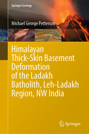 Buchcover Himalayan Thick-Skin Basement Deformation of the Ladakh Batholith, Leh-Ladakh Region, NW India | Michael George Petterson | EAN 9783031315657 | ISBN 3-031-31565-0 | ISBN 978-3-031-31565-7
