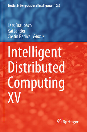 Buchcover Intelligent Distributed Computing XV | EAN 9783031320163 | ISBN 3-031-32016-6 | ISBN 978-3-031-32016-3