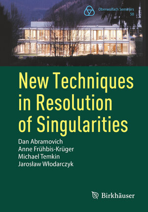 Buchcover New Techniques in Resolution of Singularities | Dan Abramovich | EAN 9783031321146 | ISBN 3-031-32114-6 | ISBN 978-3-031-32114-6