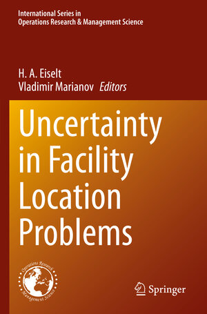 Buchcover Uncertainty in Facility Location Problems  | EAN 9783031323409 | ISBN 3-031-32340-8 | ISBN 978-3-031-32340-9