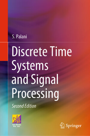 Buchcover Discrete Time Systems and Signal Processing | S. Palani | EAN 9783031324208 | ISBN 3-031-32420-X | ISBN 978-3-031-32420-8