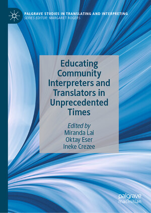 Buchcover Educating Community Interpreters and Translators in Unprecedented Times | EAN 9783031326769 | ISBN 3-031-32676-8 | ISBN 978-3-031-32676-9