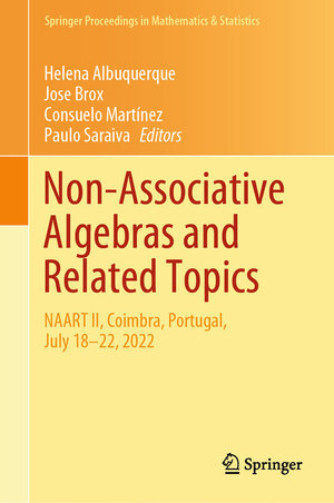 Buchcover Non-Associative Algebras and Related Topics | EAN 9783031327063 | ISBN 3-031-32706-3 | ISBN 978-3-031-32706-3