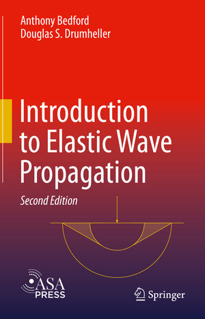 Buchcover Introduction to Elastic Wave Propagation | Anthony Bedford | EAN 9783031328756 | ISBN 3-031-32875-2 | ISBN 978-3-031-32875-6