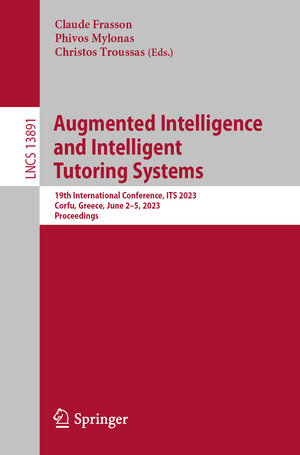 Buchcover Augmented Intelligence and Intelligent Tutoring Systems | EAN 9783031328824 | ISBN 3-031-32882-5 | ISBN 978-3-031-32882-4