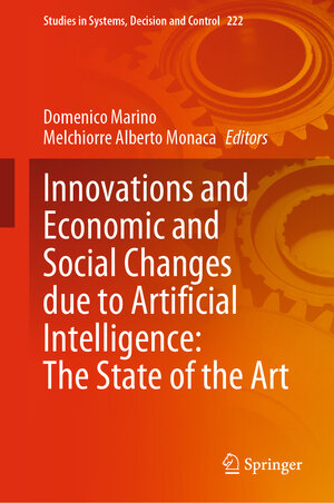 Buchcover Innovations and Economic and Social Changes due to Artificial Intelligence: The State of the Art  | EAN 9783031334603 | ISBN 3-031-33460-4 | ISBN 978-3-031-33460-3