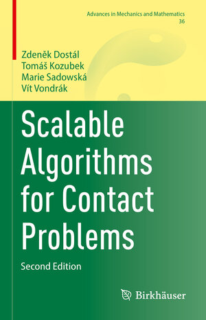 Buchcover Scalable Algorithms for Contact Problems | Zdeněk Dostál | EAN 9783031335792 | ISBN 3-031-33579-1 | ISBN 978-3-031-33579-2