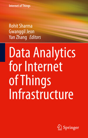 Buchcover Data Analytics for Internet of Things Infrastructure | EAN 9783031338083 | ISBN 3-031-33808-1 | ISBN 978-3-031-33808-3