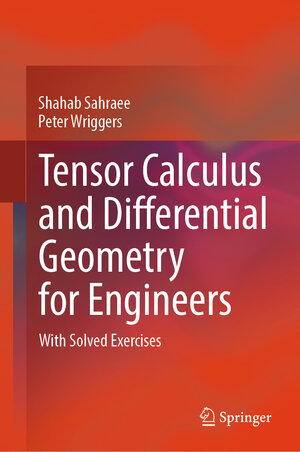 Buchcover Tensor Calculus and Differential Geometry for Engineers | Shahab Sahraee | EAN 9783031339523 | ISBN 3-031-33952-5 | ISBN 978-3-031-33952-3