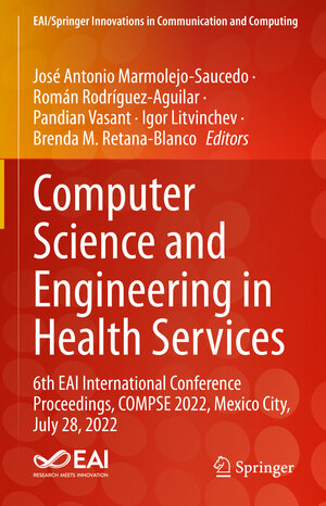 Buchcover Computer Science and Engineering in Health Services | EAN 9783031347504 | ISBN 3-031-34750-1 | ISBN 978-3-031-34750-4