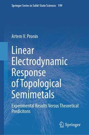 Buchcover Linear Electrodynamic Response of Topological Semimetals | Artem V. Pronin | EAN 9783031356360 | ISBN 3-031-35636-5 | ISBN 978-3-031-35636-0