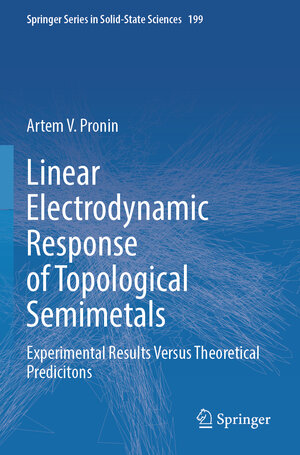 Buchcover Linear Electrodynamic Response of Topological Semimetals | Artem V. Pronin | EAN 9783031356391 | ISBN 3-031-35639-X | ISBN 978-3-031-35639-1