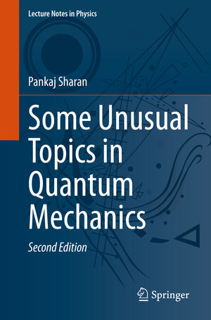 Buchcover Some Unusual Topics in Quantum Mechanics | Pankaj Sharan | EAN 9783031359620 | ISBN 3-031-35962-3 | ISBN 978-3-031-35962-0