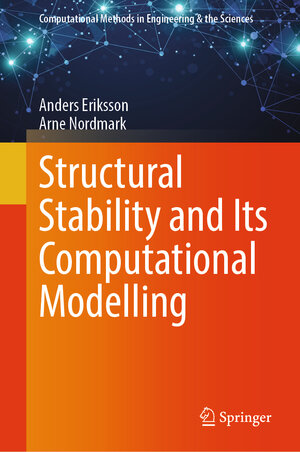 Buchcover Structural Stability and Its Computational Modelling | Anders Eriksson | EAN 9783031360725 | ISBN 3-031-36072-9 | ISBN 978-3-031-36072-5