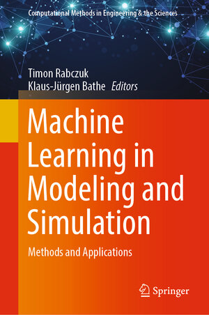 Buchcover Machine Learning in Modeling and Simulation | EAN 9783031366444 | ISBN 3-031-36644-1 | ISBN 978-3-031-36644-4