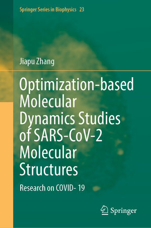 Buchcover Optimization-based Molecular Dynamics Studies of SARS-CoV-2 Molecular Structures | Jiapu Zhang | EAN 9783031367731 | ISBN 3-031-36773-1 | ISBN 978-3-031-36773-1