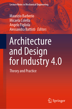 Buchcover Architecture and Design for Industry 4.0  | EAN 9783031369216 | ISBN 3-031-36921-1 | ISBN 978-3-031-36921-6