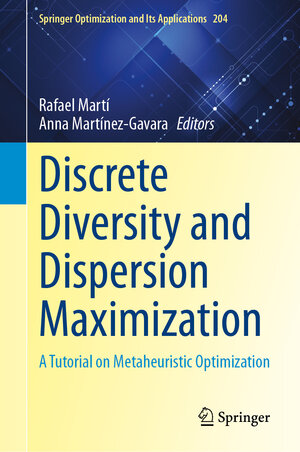 Buchcover Discrete Diversity and Dispersion Maximization | EAN 9783031383090 | ISBN 3-031-38309-5 | ISBN 978-3-031-38309-0