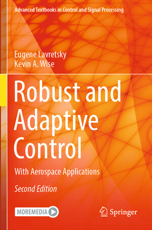 Buchcover Robust and Adaptive Control | Eugene Lavretsky | EAN 9783031383168 | ISBN 3-031-38316-8 | ISBN 978-3-031-38316-8