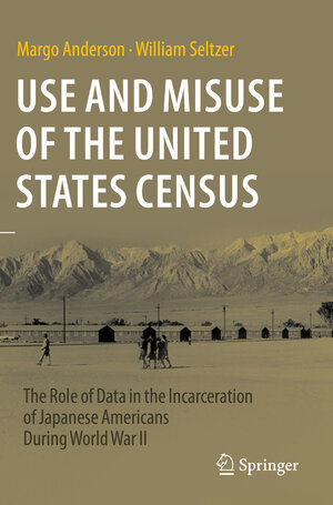 Buchcover Use and Misuse of the United States Census | Margo Anderson | EAN 9783031386213 | ISBN 3-031-38621-3 | ISBN 978-3-031-38621-3