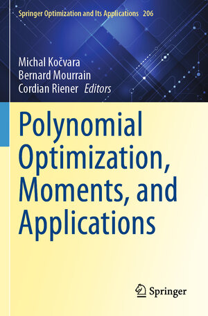 Buchcover Polynomial Optimization, Moments, and Applications | EAN 9783031386619 | ISBN 3-031-38661-2 | ISBN 978-3-031-38661-9