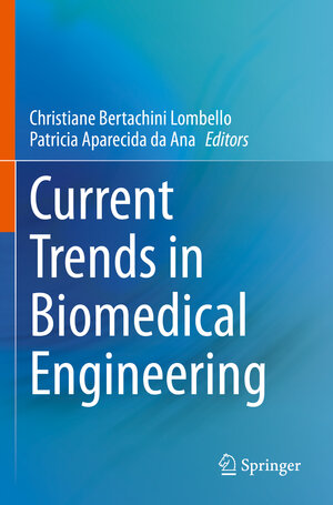 Buchcover Current Trends in Biomedical Engineering | EAN 9783031387456 | ISBN 3-031-38745-7 | ISBN 978-3-031-38745-6