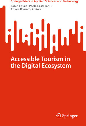 Buchcover Accessible Tourism in the Digital Ecosystem | EAN 9783031387821 | ISBN 3-031-38782-1 | ISBN 978-3-031-38782-1