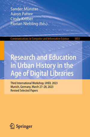 Buchcover Research and Education in Urban History in the Age of Digital Libraries  | EAN 9783031388705 | ISBN 3-031-38870-4 | ISBN 978-3-031-38870-5