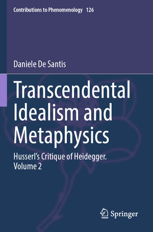 Buchcover Transcendental Idealism and Metaphysics | Daniele De Santis | EAN 9783031395925 | ISBN 3-031-39592-1 | ISBN 978-3-031-39592-5
