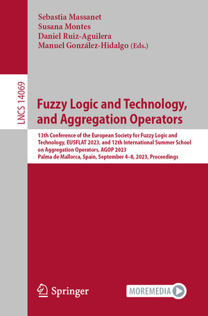 Buchcover Fuzzy Logic and Technology, and Aggregation Operators | EAN 9783031399640 | ISBN 3-031-39964-1 | ISBN 978-3-031-39964-0