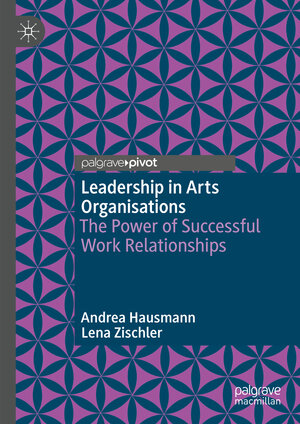 Buchcover Leadership in Arts Organisations | Andrea Hausmann | EAN 9783031401909 | ISBN 3-031-40190-5 | ISBN 978-3-031-40190-9