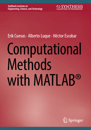 Buchcover Computational Methods with MATLAB® | Erik Cuevas | EAN 9783031404771 | ISBN 3-031-40477-7 | ISBN 978-3-031-40477-1