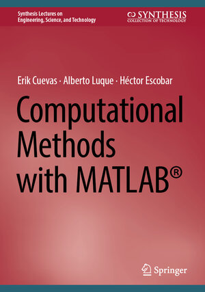 Buchcover Computational Methods with MATLAB® | Erik Cuevas | EAN 9783031404788 | ISBN 3-031-40478-5 | ISBN 978-3-031-40478-8