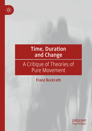 Buchcover Time, Duration and Change | Franz Bockrath | EAN 9783031405891 | ISBN 3-031-40589-7 | ISBN 978-3-031-40589-1
