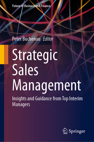Buchcover Strategic Sales Management  | EAN 9783031406058 | ISBN 3-031-40605-2 | ISBN 978-3-031-40605-8