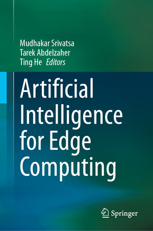 Buchcover Artificial Intelligence for Edge Computing  | EAN 9783031407871 | ISBN 3-031-40787-3 | ISBN 978-3-031-40787-1