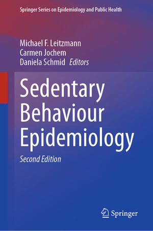 Buchcover Sedentary Behaviour Epidemiology | EAN 9783031418808 | ISBN 3-031-41880-8 | ISBN 978-3-031-41880-8