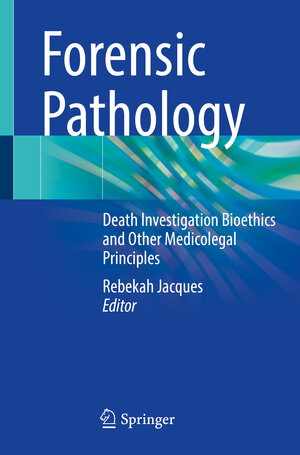 Buchcover Forensic Pathology  | EAN 9783031420375 | ISBN 3-031-42037-3 | ISBN 978-3-031-42037-5