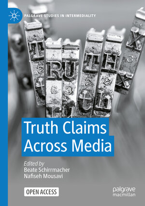 Buchcover Truth Claims Across Media  | EAN 9783031420665 | ISBN 3-031-42066-7 | ISBN 978-3-031-42066-5