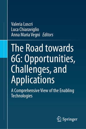 Buchcover The Road towards 6G: Opportunities, Challenges, and Applications  | EAN 9783031425660 | ISBN 3-031-42566-9 | ISBN 978-3-031-42566-0