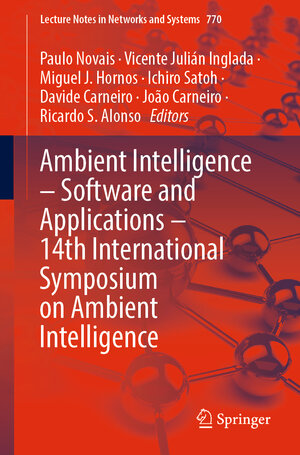 Buchcover Ambient Intelligence – Software and Applications – 14th International Symposium on Ambient Intelligence  | EAN 9783031434617 | ISBN 3-031-43461-7 | ISBN 978-3-031-43461-7