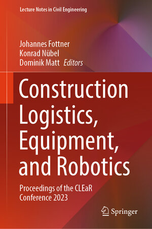 Buchcover Construction Logistics, Equipment, and Robotics  | EAN 9783031440212 | ISBN 3-031-44021-8 | ISBN 978-3-031-44021-2
