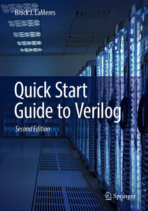 Buchcover Quick Start Guide to Verilog | Brock J. LaMeres | EAN 9783031441035 | ISBN 3-031-44103-6 | ISBN 978-3-031-44103-5