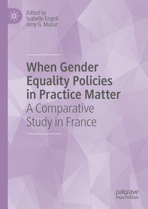 Buchcover When Gender Equality Policies in Practice Matter  | EAN 9783031441073 | ISBN 3-031-44107-9 | ISBN 978-3-031-44107-3