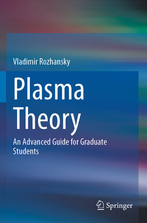 Buchcover Plasma Theory | Vladimir Rozhansky | EAN 9783031444883 | ISBN 3-031-44488-4 | ISBN 978-3-031-44488-3