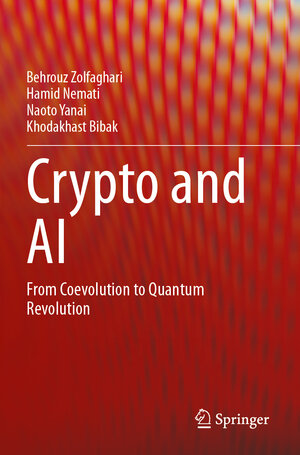 Buchcover Crypto and AI | Behrouz Zolfaghari | EAN 9783031448096 | ISBN 3-031-44809-X | ISBN 978-3-031-44809-6