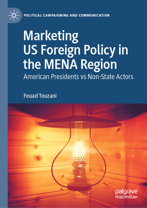 Buchcover Marketing US Foreign Policy in the MENA Region | Fouad Touzani | EAN 9783031451430 | ISBN 3-031-45143-0 | ISBN 978-3-031-45143-0